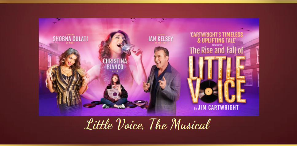 The Rise & Fall of Little Voice, The Musical
